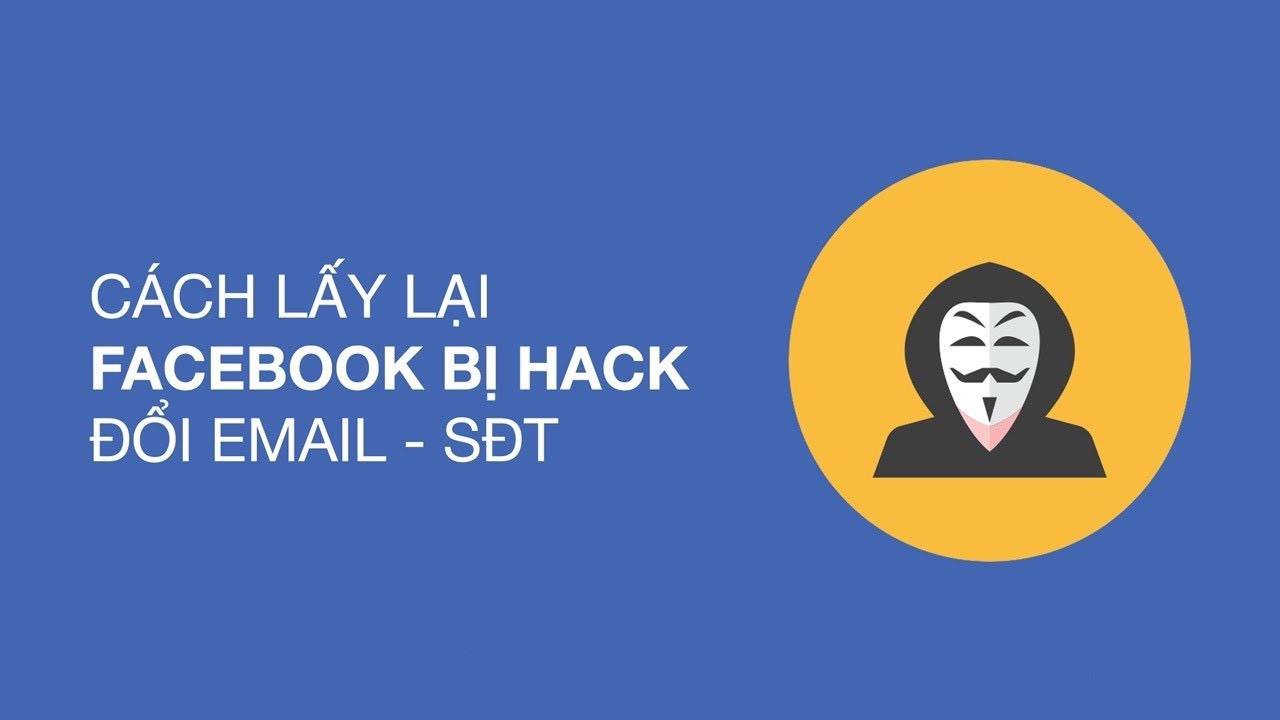 Cách lấy lại Facebook bị hack đổi email 2024