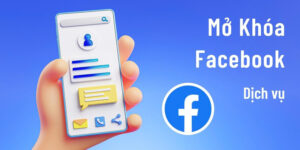 Top 6 dịch vụ mở khoá Facebook có an toàn?