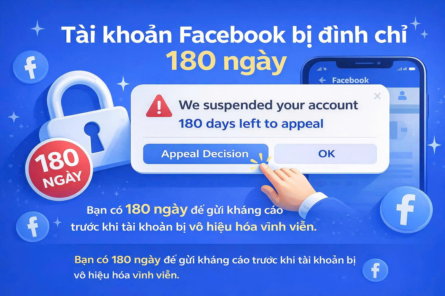 Cách kháng cáo Facebook vi phạm tiêu chuẩn cộng đồng Facebook 180 ngày 2026 và cách phòng tránh.